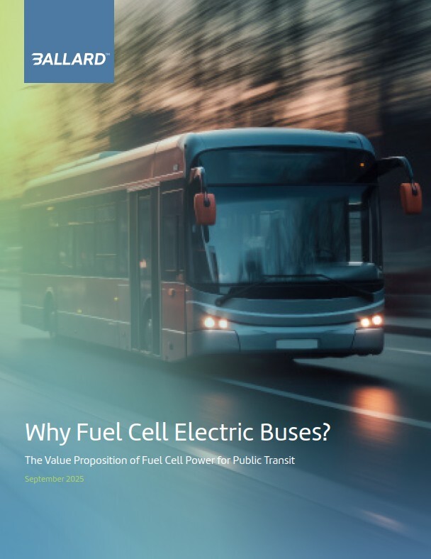 Why Fuel Cell Electric Buses - The Value Proposition of Fuel Cell Power for Public Transit Why Fuel Cell Electric Buses - The Value Proposition of Fuel Cell Power for Public Transit